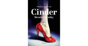 kniha Cinder, autor Marissa Meyerová