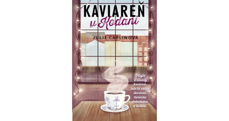 kniha Kaviareň v Kodani, autor Julie Caplinová