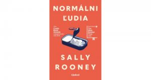 kniha Normálni ľudia, autor Sally Rooney