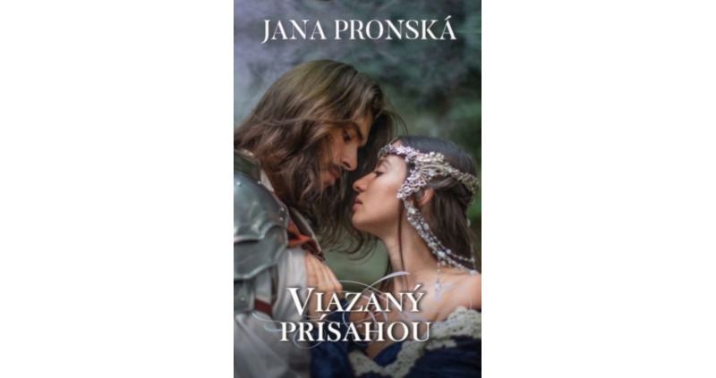 kniha Viazaný prísahou, autor Jana Pronská